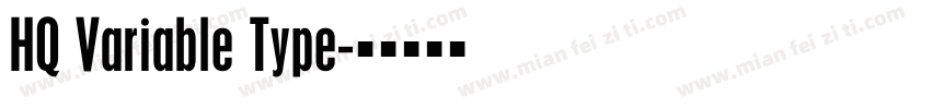 HQ Variable Type字体转换